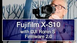 Fujjfilm X-S10 Ronin S