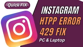 How to FIX Instagram HTTP Error 429 | Instagram HTTP Error