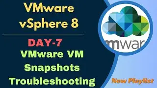 VMware vSphere 8.0 Virtual Machine Snapshots Troubleshooting! Snapshots Error.