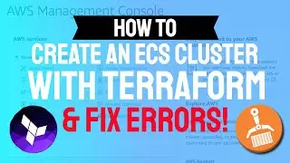HOW TO Deploy an ECS Cluster with Terraform and FIX A BIG MISTAKE