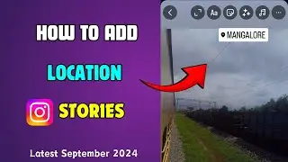 How to add location to instagram story||Instagram story me location kaise daale new video 2024