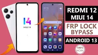 REDMI NOTE 12 FRP BYPASS✅ REDMI NOTE 12 MIUI 14 ANDROID 13 FRP BYPASS✅ REDMI NOTE 12 FRP MIUI 14✅