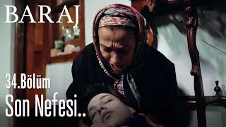 Meryem'in son nefesi... - Baraj 34. Bölüm