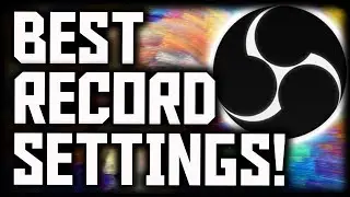 Best OBS Recording Settings 2018!  1080p With 60 FPS! (NO LAG) Best Open Broadcaster Settings 2018!