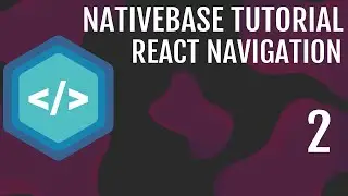 Setup React Navigation With Native Base | NativeBase Tutorial #2