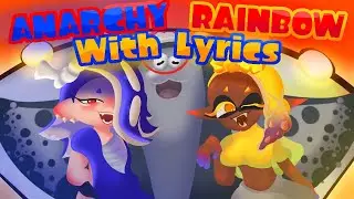 Anarchy Rainbow WITH LYRICS | Splatoon 3 Cover | ft Kaizo Reynolds, PAPERJAMAZ & Big Man