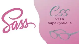 Sass (CSS Preprocessor) Crash Course - CSS with Superpowers