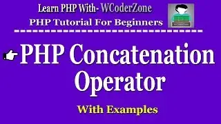 PHP tutorial -  php concatenation operator with example