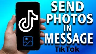 How To Send Photos On Tiktok Messages (easy and simple)