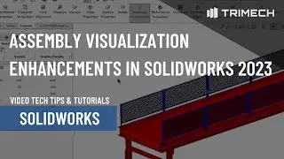 Assembly Visualization Enhancements in SOLIDWORKS 2023