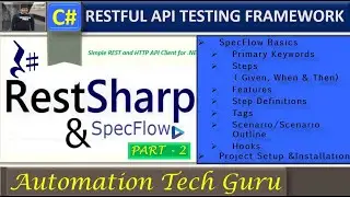 REST API Testing Automation Framework | RestSharp & SpecFlow using C# | Visual Studio 2022 | PART 2