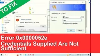 Error 0x0000052e Credentials Supplied Are Not Sufficient