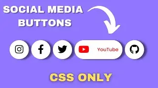 How To Create Social Media Buttons Hover Effect Only HTML and CSS