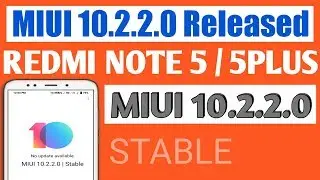 Miui 10.2.2.0 Released for redmi note 5 / 5plus || Tecno Ranjeet