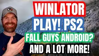 Windows Emulation on Android Improvements, Play! PS2 Emulator, Fall Guys Android and more...