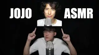 ASMR but I am Jojo ASMR