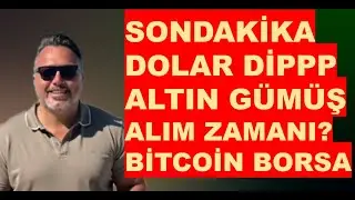 SON DAKİKA ! | Dolar ÇAKILDI! | Altın ve | Gümüş alım zamanı mı? | Bitcoin | Borsa