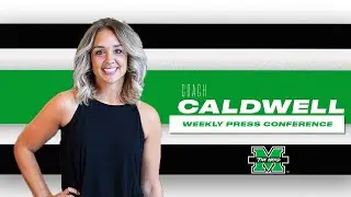 Marshall Women's Basketball: Kim Caldwell Weekly Press Conference (JMU/Georgia Southern Week)