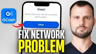 How to Solve Gcash Network Connection Error | Fix Gcash Network Connection Problem