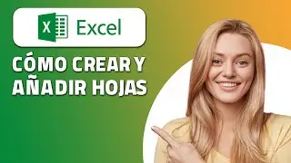 Cómo Crear Una Hoja De Calculo en Excel (Rápido y Fácil)