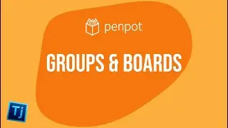 Learn Penpot - Boards and Groups