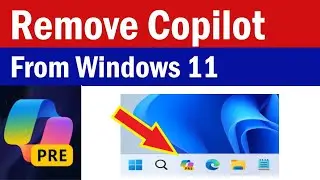 How To Remove Copilot From Windows 11 | How To Disable Copilot in Windows 11 | Remove Copilot Win 11