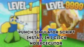 Punch Simulator Script GUI/HACK/INSTALL IN 1 CLICK