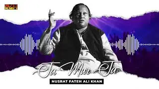 Ja Mur Ja Aje Vi Ghar Mur Ja | Nusrat Fateh Ali Khan | RGH | HD Video