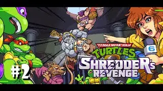 Teenage Mutant Ninja Turtles: Shredder's Revenge | Gameplay Walkthrough | Part 2 | 1080p 60 FPS | PC