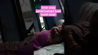dede bayi nya aktip membuat bumil sampe mual