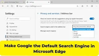 Make Google the Default Search Engine in Microsoft Edge