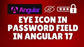 How to add eye icon in password field in Angular 17?