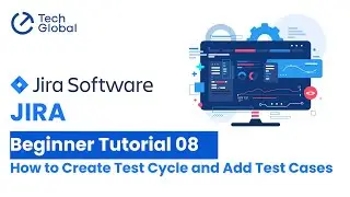 JIRA-Zephyr Beginner Tutorial 08 - How to Create Test Cycle and Add Test Cases