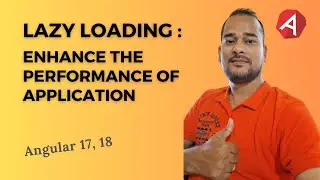 How to achieve lazy loading in Angular's latest version 16, 17, and 18. Enhance app performance