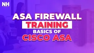 ASA Firewall Training: Master the Basics of Cisco ASA | CCIE Training 