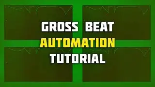 Gross Beat Automation Tutorial 🔑🔋 (Gross Beat Tutorial)