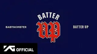 BABYMONSTER - BATTER UP (Official Audio)