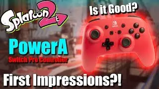 Splatoon 2 - The PowerA Enhanced Switch Pro Controller (First Impressions & Performance)