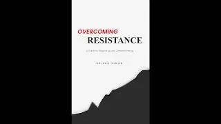 Overcoming Resistance: A Guide to Regaining Your Creative Energy