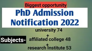 PhD Admission Notification 2021-22//2022-23// university, affiliated college// research Institute//