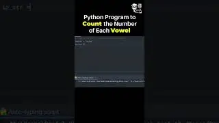 Python Program to Count the Number of Each Vowel 🐍😮 