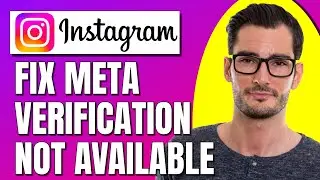 How To Fix Meta Verification Not Available On Instagram