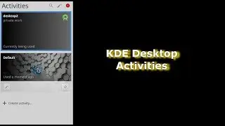Create different Desktop Activities in KDE Linux Desktop