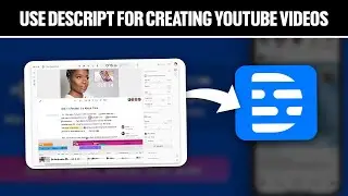 How To Use Descript For Creating Youtube Videos 2024! (Full Guide)