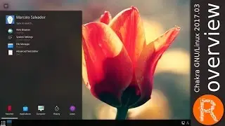 Chakra GNU/Linux 2017.03 overview | a powerful chakra.