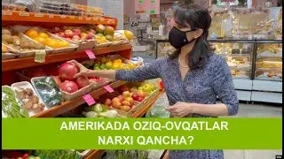 Amerikada oziq-ovqat narxi qanday?