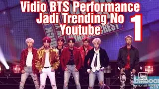 Amazing !!! Vidio BTS Perfomance Jadi Trending Youtube