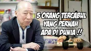 5 Orang TERCABULLL di DUNIA