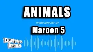 Maroon 5 - Animals (Karaoke Version)