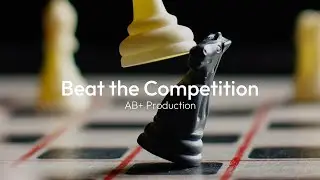 Beat the Competition : AB+ Production